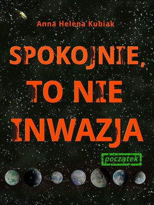 cover image of Spokojnie, to nie inwazja Początek